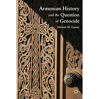 Armenian History and the Question of Genocide [Hardcover]