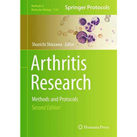 Arthritis Research: Methods and Protocols [Hardcover]