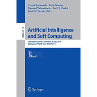 Artificial Intelligence and Soft Computing, Part I: 10th International Conferenc [Paperback]