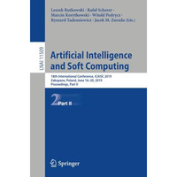 Artificial Intelligence and Soft Computing: 18th International Conference, ICAIS [Paperback]