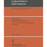 Aspects of Fluvial Sedimentation in the Lower Triassic Buntsandstein of Europe [Paperback]