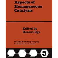 Aspects of Homogeneous Catalysis: A Series of Advances [Paperback]