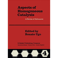 Aspects of Homogeneous Catalysis: Vol. IV [Paperback]