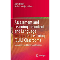 Assessment and Learning in Content and Language Integrated Learning (CLIL) Class [Hardcover]