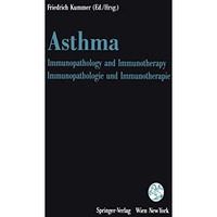 Asthma: Immunopathology and Immunotherapy / Immunopathologie und Immunotherapie [Paperback]