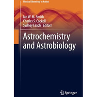 Astrochemistry and Astrobiology [Paperback]