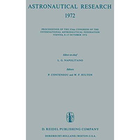 Astronautical Research 1972: Proceedings of the 23rd Congress of the Internation [Paperback]