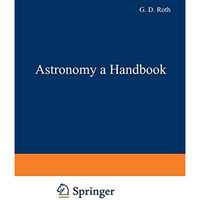 Astronomy: a Handbook [Paperback]