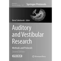 Auditory and Vestibular Research: Methods and Protocols [Paperback]