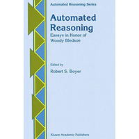 Automated Reasoning: Essays in Honor of Woody Bledsoe [Paperback]