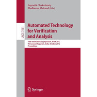 Automated Technology for Verification and Analysis: 10th International Symposium [Paperback]