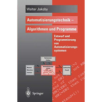 Automatisierungstechnik  Algorithmen und Programme: Entwurf und Programmierung  [Paperback]