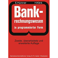 BANK-Rechnungswesen in programmierter Form: Ein Buch Zur Vorbereitung auf die Ba [Paperback]