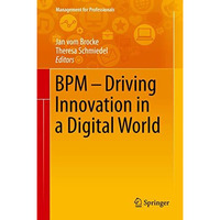 BPM - Driving Innovation in a Digital World [Hardcover]