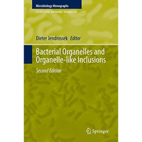 Bacterial Organelles and Organelle-like Inclusions [Hardcover]