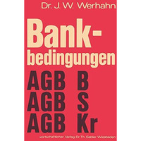 Bankbedingungen: Allgemeine Gesch?ftsbedingungen Private Banken (AGB B) Allgemei [Paperback]