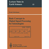 Basic Concepts in Digital Signal Processing for Seismologists [Paperback]