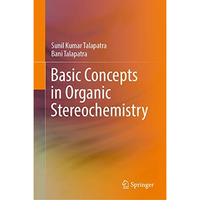 Basic Concepts in Organic Stereochemistry [Hardcover]