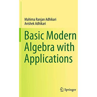 Basic Modern Algebra with Applications [Paperback]