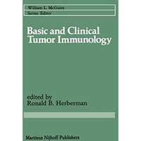 Basic and Clinical Tumor Immunology [Paperback]