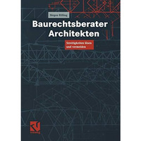 Baurechtsberater Architekten: Streitigkeiten l?sen und vermeiden [Paperback]