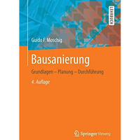 Bausanierung: Grundlagen - Planung - Durchf?hrung [Paperback]