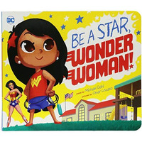 Be A Star, Wonder Woman! [Board book]