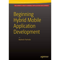 Beginning Hybrid Mobile Application Development [Paperback]