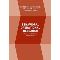 Behavioral Operational Research: Theory, Methodology and Practice [Hardcover]