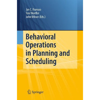 Behavioral Operations in Planning and Scheduling [Paperback]