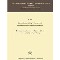 Beitrag zur Arbeitsweise von Formmaschinen mit pneumatischer Verdichtung [Paperback]