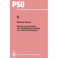 Beitrag zur Simulation der Oberfl?chenerm?dung von Umformwerkzeugen [Paperback]