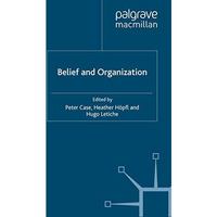 Belief and Organization [Paperback]