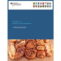 Berichte zur Lebensmittelsicherheit 2012: Monitoring [Paperback]