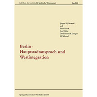 Berlin  Hauptstadtanspruch und Westintegration [Paperback]