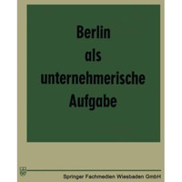 Berlin als unternehmerische Aufgabe [Paperback]