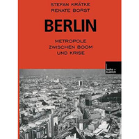 Berlin: Metropole zwischen Boom und Krise [Paperback]