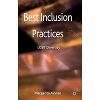 Best Inclusion Practices: LGBT Diversity [Hardcover]