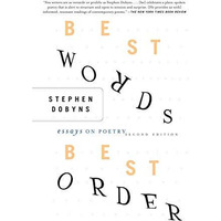 Best Words, Best Order: Essays on Poetry [Paperback]