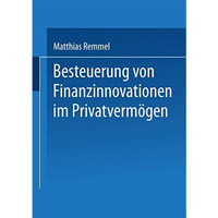 Besteuerung von Finanzinnovationen im Privatverm?gen [Paperback]