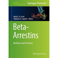 Beta-Arrestins: Methods and Protocols [Hardcover]