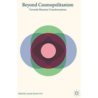 Beyond Cosmopolitanism: Towards Planetary Transformations [Paperback]