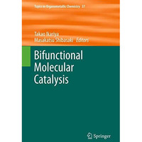 Bifunctional Molecular Catalysis [Paperback]