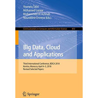 Big Data, Cloud and Applications: Third International Conference, BDCA 2018, Ken [Paperback]