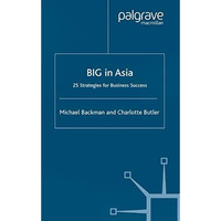 Big in Asia: 25 Strategies for Business Success [Paperback]