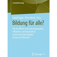 Bildung f?r alle?: F?r ein offenes und chancengerechtes, effizientes und koopera [Paperback]