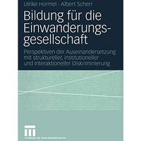 Bildung f?r die Einwanderungsgesellschaft: Perspektiven der Auseinandersetzung m [Paperback]