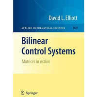 Bilinear Control Systems: Matrices in Action [Hardcover]