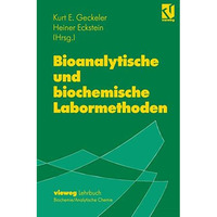 Bioanalytische und biochemische Labormethoden [Paperback]