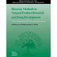 Bioassay Methods in Natural Product Research and Drug Development [Hardcover]